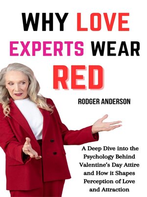 cover image of Why Love Experts Wear Red